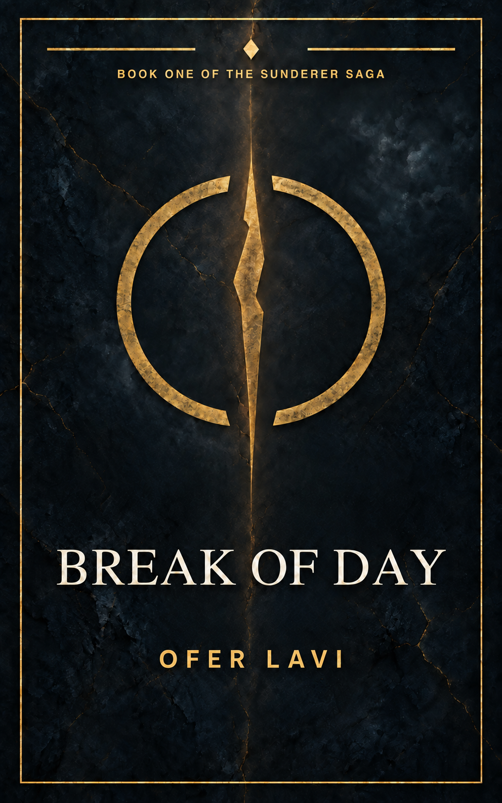 Cover for Break of Day, Book One of The Sunderer Saga